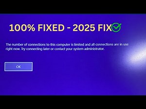 The Number of Connection to This Computer Is Limited and All Connection Are in Use