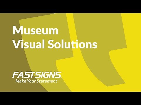Museum Visual Solutions | FASTSIGNS®