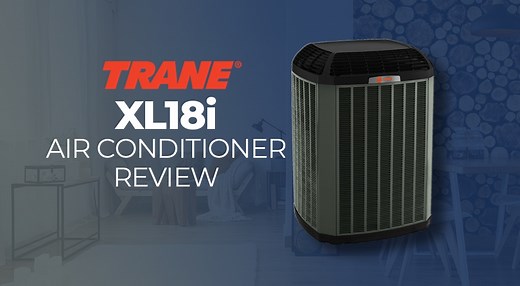 Trane XL18i Air Conditioner Review | Fire & Ice