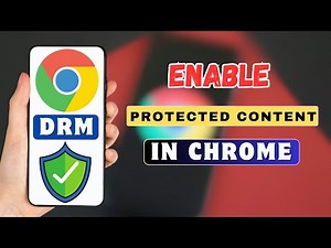 How To Enable DRM on Chrome Mobile | Protected Content Chrome | Turn On DRM Android