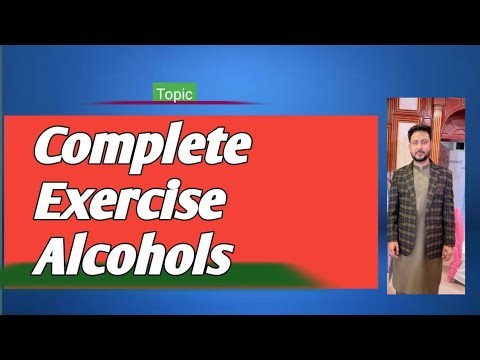 lec#11 Complete exercise chapter alcohols || chemistry 11 new book 2024 national book foundation