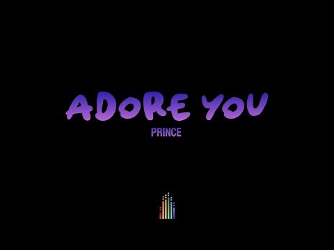Prince - Adore you (Lyrics)