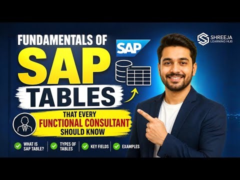 Fundamentals of SAP Tables That Every Functional Consultant Should Know | By Shreeja Learning Hub