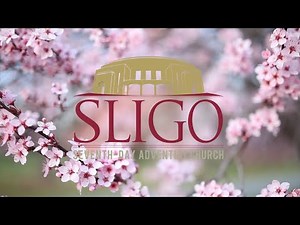 Sligo Seventh-day Adventist Church Live Stream