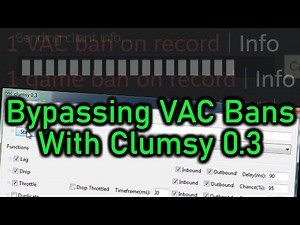 Bypassing VAC/Game/Community Bans In TF2 With Clumsy 0.3