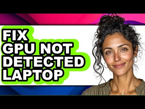 How to Fix Gpu Not Detected Laptop (easy Method)