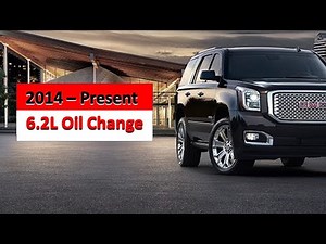GM 6.2L Oil Change 2014 - Present