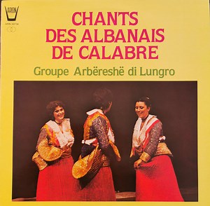 Groupe Arbëreshë Di Lungro - Chants Des Albanais De Calabre