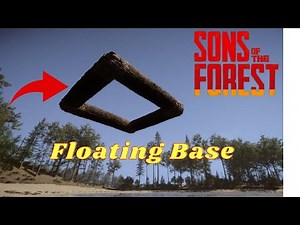 How to Build Floating Structures | Sons of The Forest