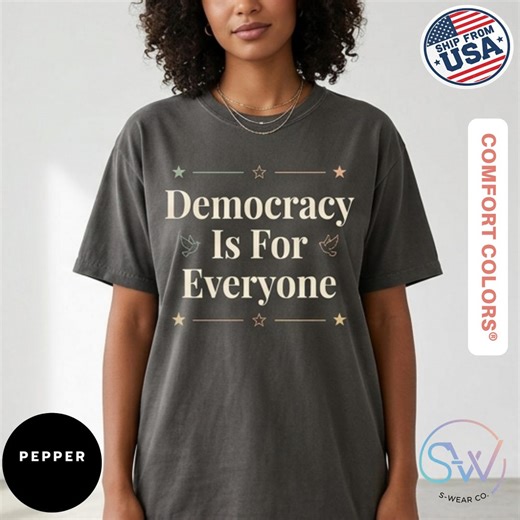 Democracy is for Everyone Shirt, Political Comfort Colors Tee, Vote Shirt, Freedom Shirt, Minimal Political Shirt, Democracy Tee - Etsy