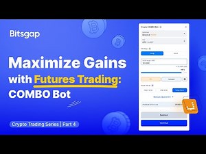Mastering Bitsgap's COMBO Bot for Futures Trading | Crypto Trading Series [Part 4]