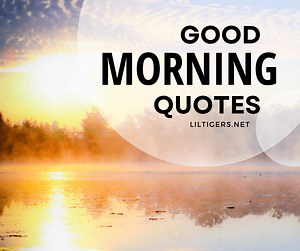 100  Good Morning Quotes, Sayings, Messages & Wishes for Kids