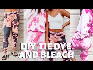 HOW TO: DIY TIE DYE AND BLEACH MATCHING SETS: Sweatpants and Sweatshirt tutorial