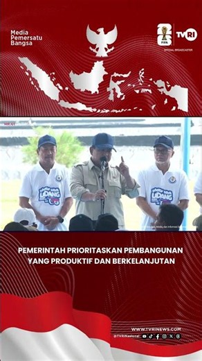 Pemerintah Prioritaskan Pembangunan yang Produktif dan Berkelanjutan