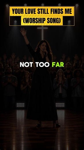 YOUR LOVE STILL FINDS ME | Jesus Never Gives Up On You