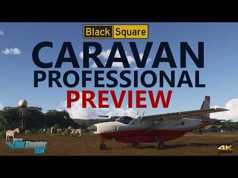 BlackSquare Caravan Professional (MSFS) – Full Preview | Passenger, Amphibian & Cargomaster
