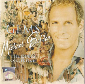Michael Bolton - Gems: The Duet Collection