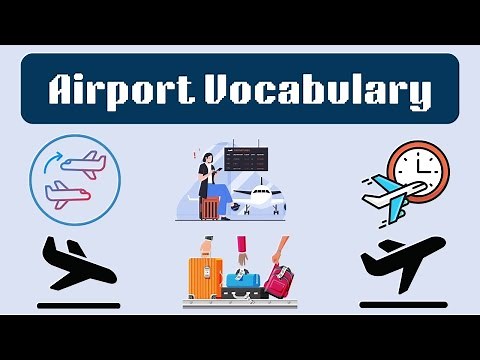 Essential Airport Vocabulary: Learn Common Terms and Phrases for Travelers