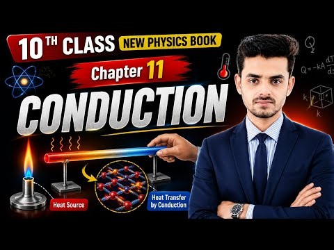 Conduction | 10th Class New Physics Book 2026 Chapter 11