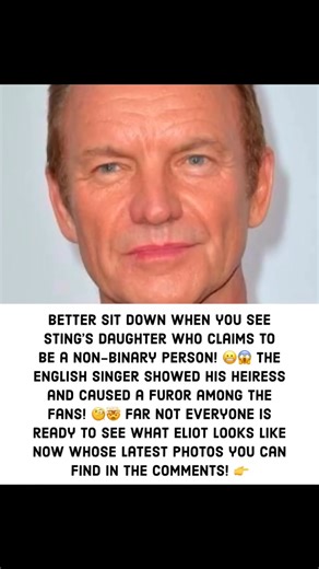 I am undecided on my orientation!» What musician Sting’s daughter Eliot looks like stirs up controversy | Elizabeth R