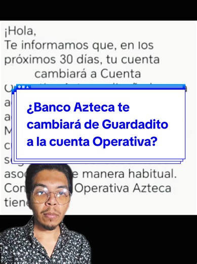 Banco Azteca está migrando de Guardadito hacia su cuenta Operativa
