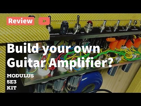 Build Your own 5E3 Guitar Amp? Modulus Amp Kit Review