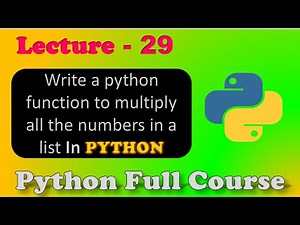 Write a python function to multiply all the numbers in a list | python practice Qs | Lecture - 29.