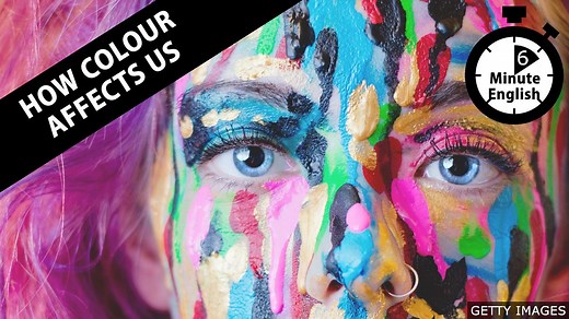 BBC Learning English - 6 Minute English / How colour affects us