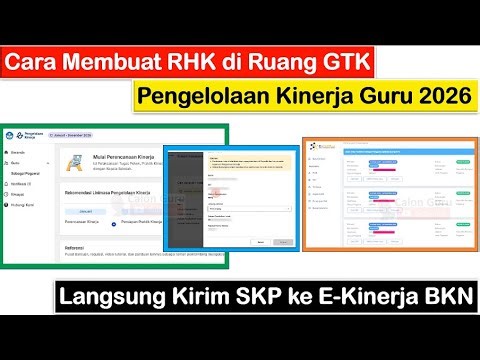 [LENGKAP] Cara Membuat RHK SKP Guru 2026 di Ruang GTK dan Sinkron dengan E-Kinerja BKN