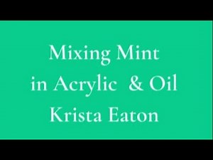 How to Mix the Mint Green Color in Oil & Acrylic