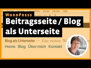 WordPress: Blog / Beitragsseite als Unterseite