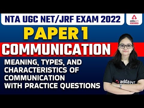 UGC NET Paper 1 | UGC NET Communication | Meaning, Types & Characteristics With Practice Questions