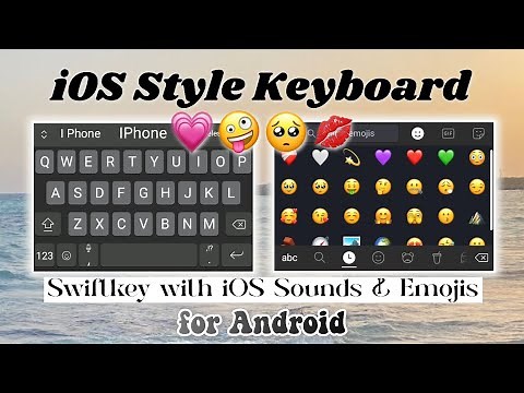 iOS Style Swiftkey Keyboard with iOS sounds & Emojis for Android