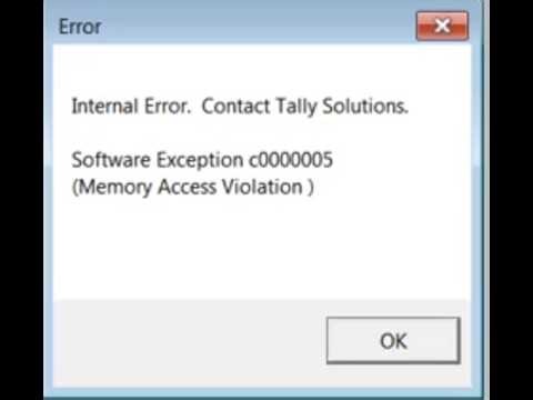 internal error. contact tally solution . software Expactaion c00000005 (Memory Access Violation )
