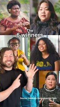 The 6 Winners of the Green Nobel Prize were just announced!