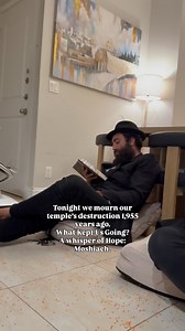 Tonight Jews around the world mourn the destruction of the temple 1995 years ago there are very specific laws to this day. For example, we sit on the floor no higher than a 10 inches oh and I forgot we also don’t eat or drink for 24 hours and we don’t wear any leather shoes and we don’t shower and we refrain from marital relations. | That Jewish Family