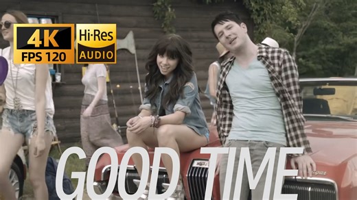 【4K/120帧/Hi-Res/双语】Carly Rae Jepsen - Good Time / 蹲妹加拿大王心凌 / 极致画质修复无损音频