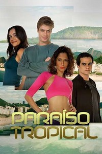 Paraíso Tropical (2007) - TV Show