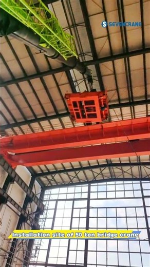 50 Ton Bridge Crane Installation Site | Heavy Duty Overhead Crane Setup | SEVENCRANE #shorts #short