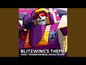 Blitzwing's Theme (From "Transformers: Devastation")