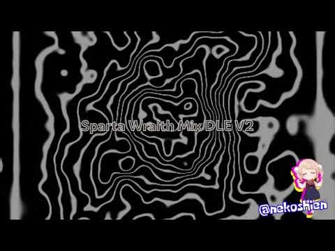 Sparta Wraith Mix DLE V2 (-reupl-)