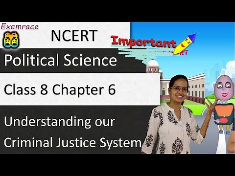 NCERT Class 8 Political Science / Polity/Civics Chapter 6: Understanding our Criminal Justice System