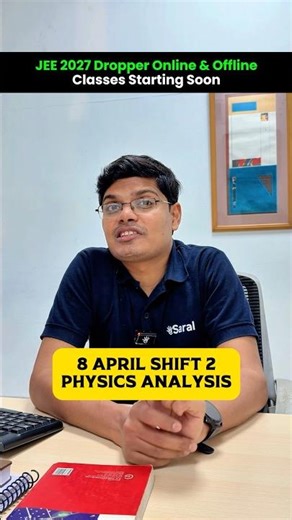 JEE Mains 2026 Exam 8 April Shift 2 Physics Review #shorts #esaral #jee #jee2026 #jeemains