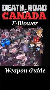 E Blower in #deathroadtocanada | Weapon guide #indiegame #roguelike #arknights