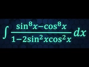 How to integrate (sin^8 x - cos^8 x)/(1 - 2 sin^2 x cos^2 x)