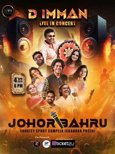 D. IMMAN – LIVE IN JOHOR 🇲🇾 🎶 First Time Ever Live in Johor! 🎯 Presented by @sppsproductionsdnbhd Experience an unforgettable musical night with National Award-winning composer D. Imman, performing his soul-stirring melodies LIVE with an amazing lineup of singers: ✨ Vaikom Vijayalakshmi ✨ Saindhavi ✨ Srinisha ✨ Pooja Venkat ✨ Naresh Iyer ✨ Anthony Daasan ✨ Santhosh Hariharan ✨ Jitin Raj 📍 EduCity Sports Complex, Johor 📅 04.04.2026 ⏰ 5.00 PM onwards 🎵 One stage. One legend. One magical nig