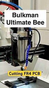 Bulkman Ultimate Bee - cutting FR4 proto-PCB laminate