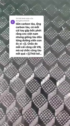 Trả lời @dangkhanhbinh Tha thiết mời @dangkhanhbinh qua xưởng bên mình uống trà ăn bánh quy để coi quy trình gia công carbon thế nào nhé.