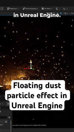 How to make floating dust particle effects in Unreal Engine