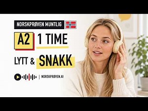 Norwegian A2 Listening & Speaking Practice | 1 hour | Norskprøven Muntlig [4K]